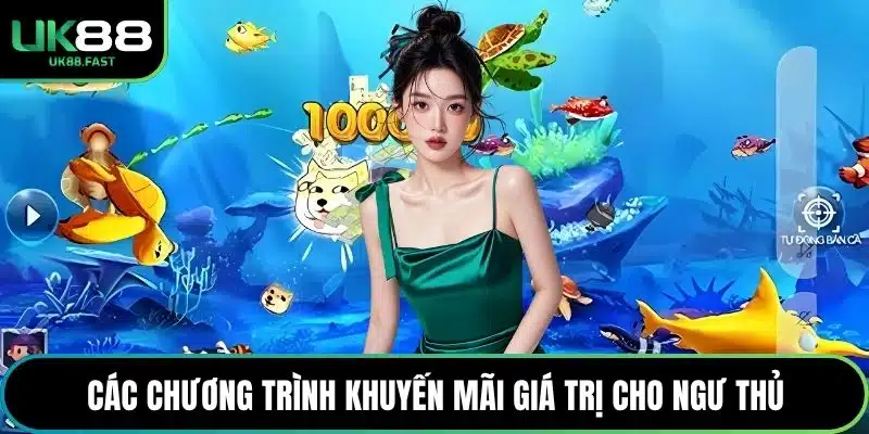 Các chương trình khuyến mãi giá trị cho ngư thủ