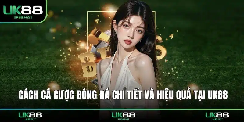 cách cá cược bóng đá